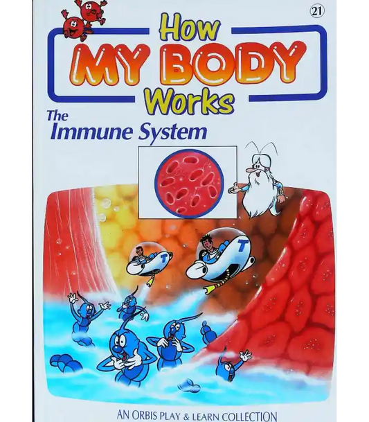 The Immune System (How My Body Works)