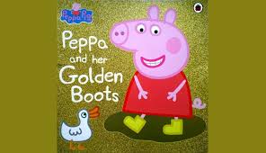 Peppa Pig: Peppa And Her Golden Boots Book